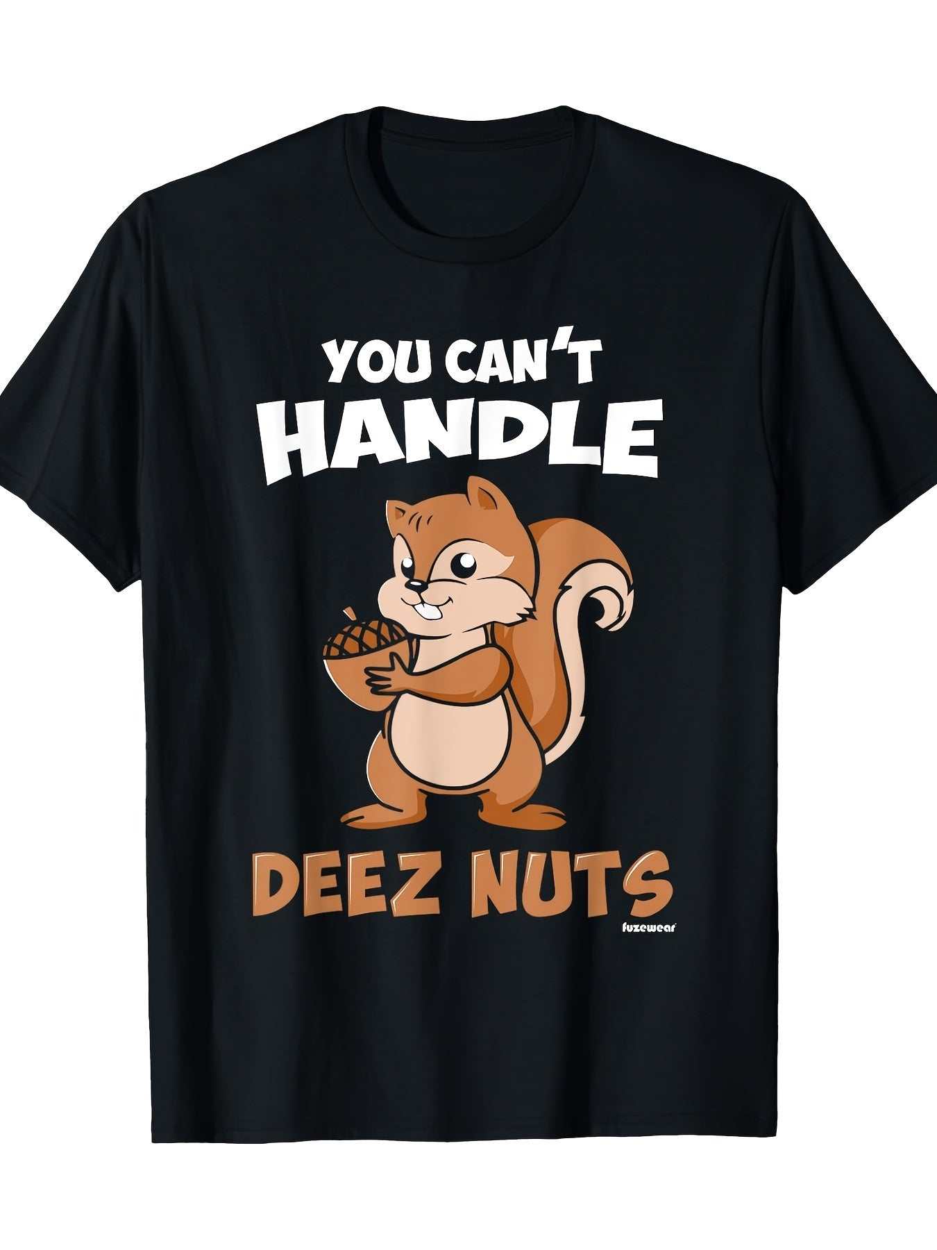 Black short-sleeve retro t-shirt with "You Can't Handle Deez Nuts" text and cartoon squirrel holding a bowl of nuts design