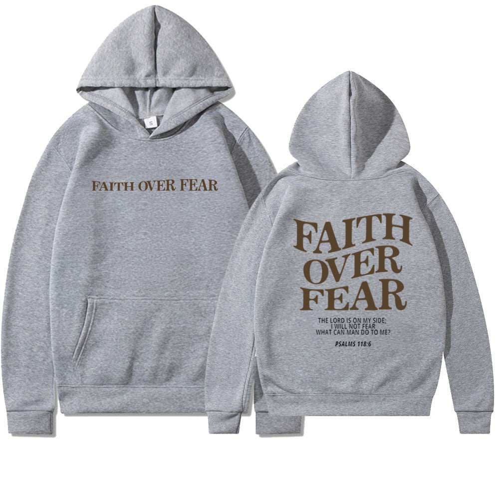 Gray Faith Over Fear Christian hoodie with front and back text design and biblical quote from Psalms 118:6