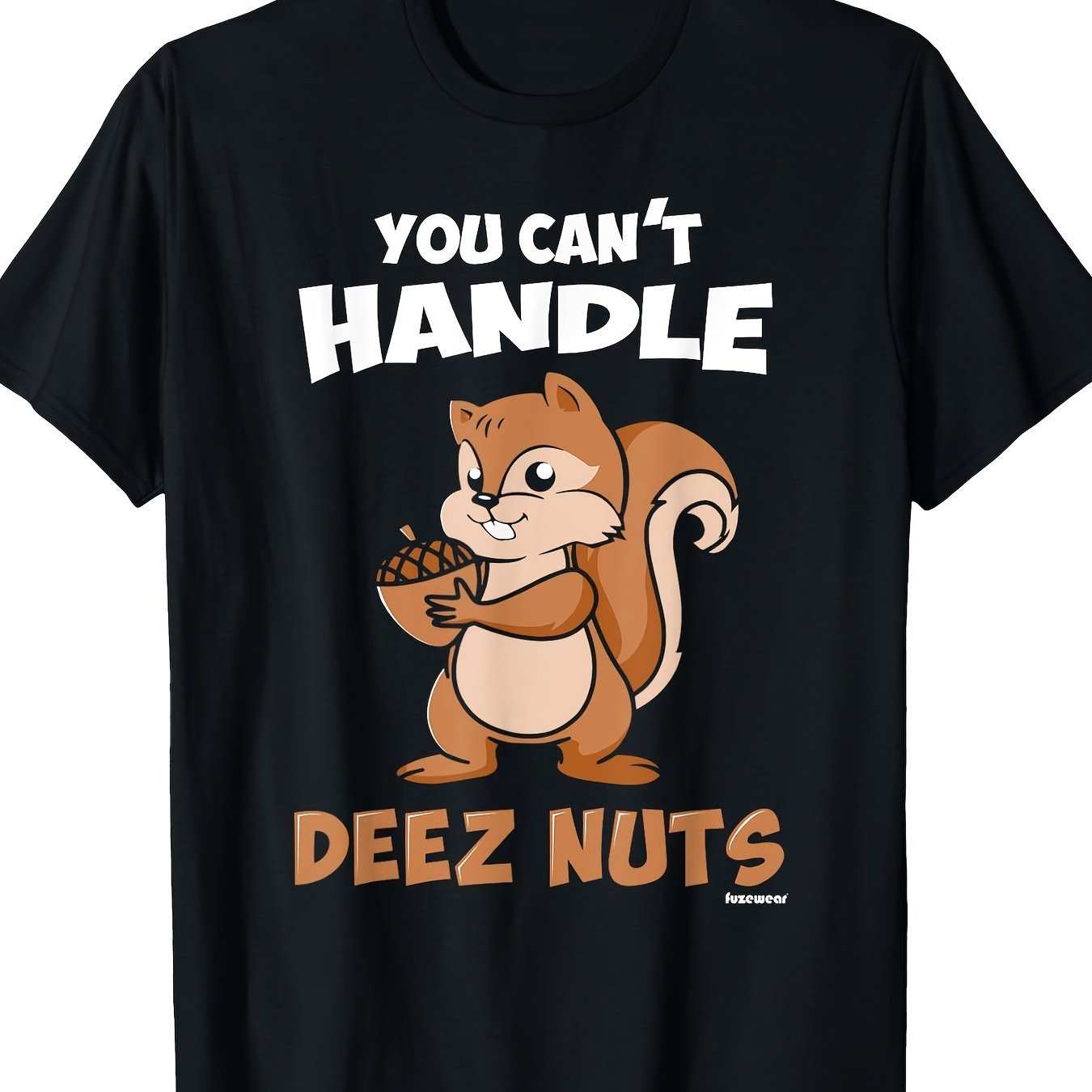 Black short-sleeve T-shirt with retro printed cartoon squirrel holding acorn and text "You Can't Handle Deez Nuts"