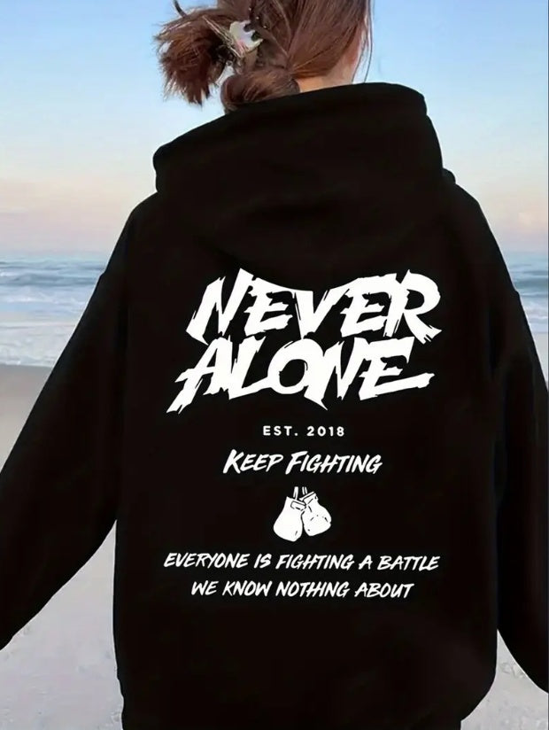 Never Alone Hoodie