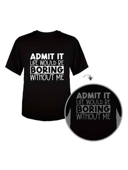 Admit It...T Shirts