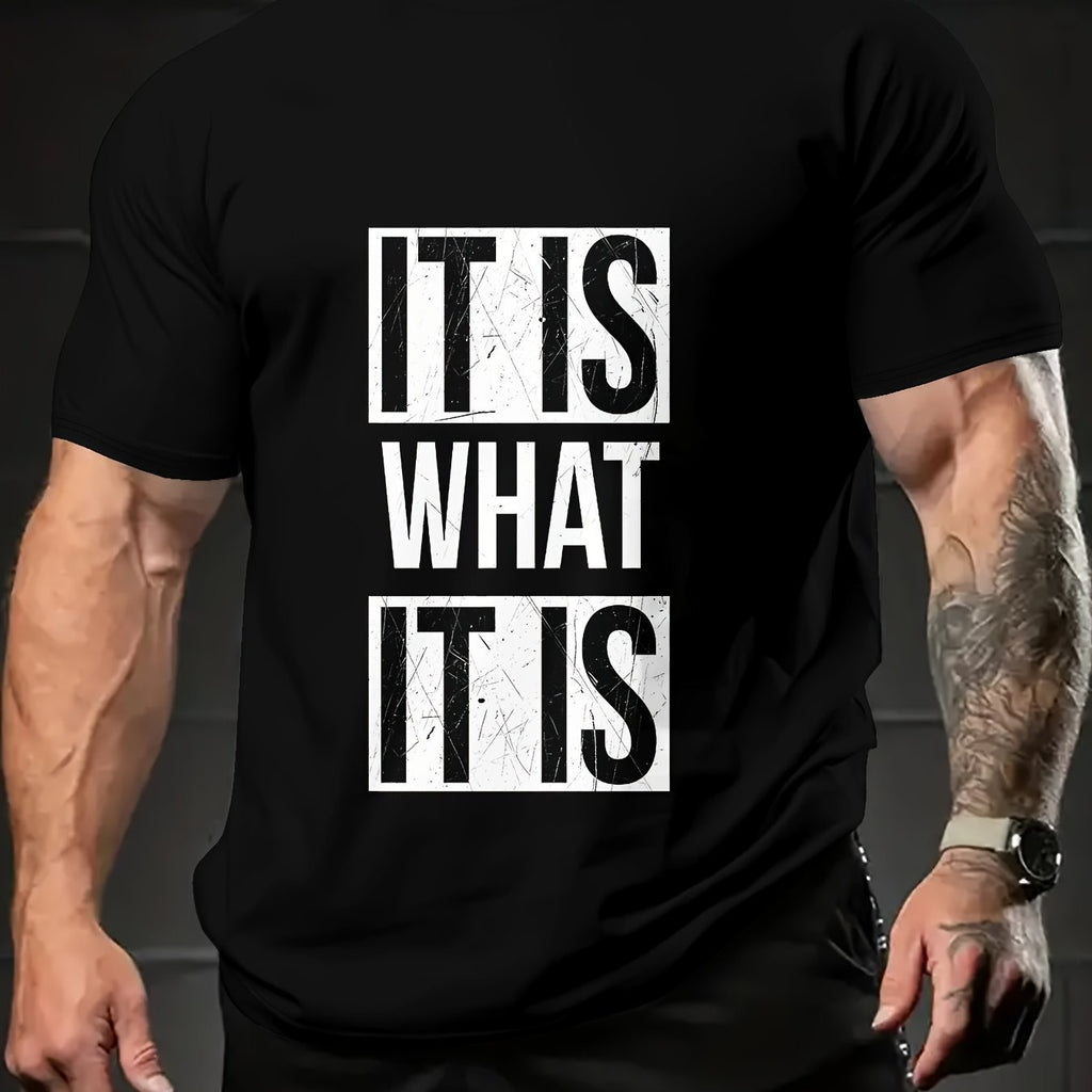 It Is What It Is T Shirt