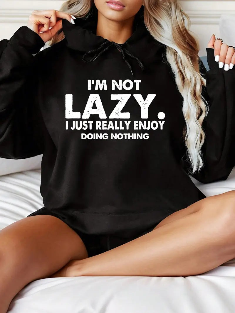 I'm Not Lazy Hoodie