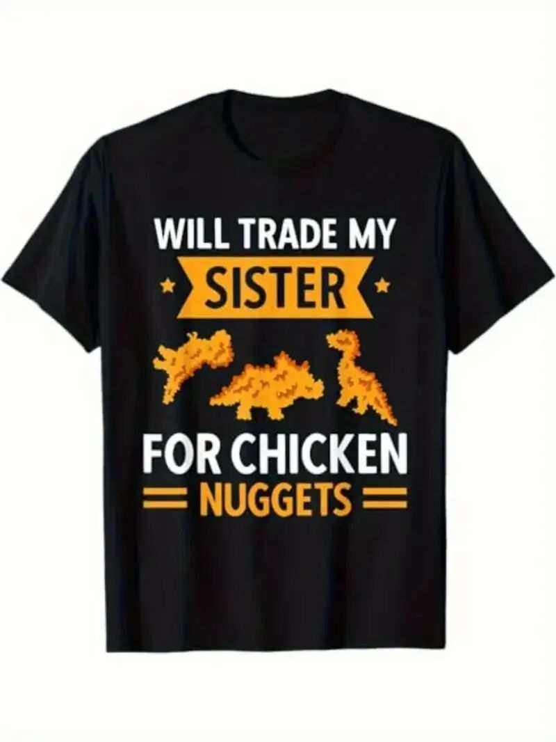 Black short sleeve Chicken Nuggets T Shirt with funny "Will trade my sister for chicken nuggets" text and dinosaur graphics